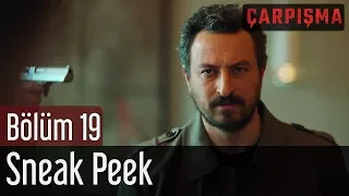 Çarpışma 19. Bölüm - Sneak Peek