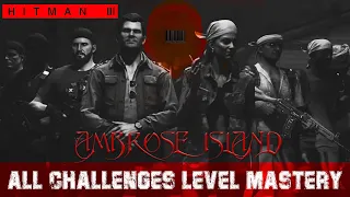 HITMAN 3 Ambrose Island All Challenges Mastery Level 20 Easy Walkthrough