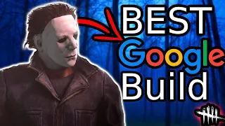 The BEST Myers Build... According To GOOGLE - Dead By Daylight