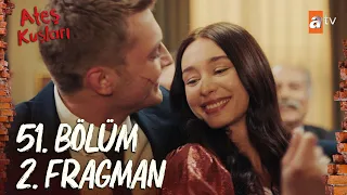 Ateş Kuşları 51. Bölüm 2. Fragman | "Yüzüklerinizi ben takmayı istiyorum" @atvturkiye