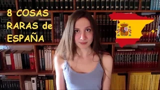 8 cosas RARAS de ESPAÑA. Opinión de una RUSA