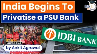 Should India Privatise its Public Sector Banks (PSUs)? Bank Privatization India | StudyIQ IAS