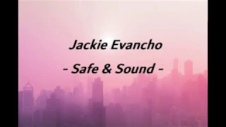 Jackie Evancho - Safe & Sound (Lyric)