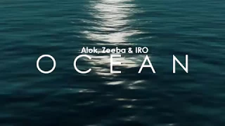 Ocean - Alok, Zeeba & IRO | TRADUÇÃO (Radio Edit)