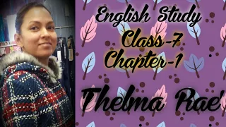 Eniglish Class 7 Book 'New Broadway' Chapter 1 'Thelma Rae'