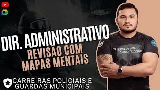 REVISÃO COM MAPAS MENTAIS | DIREITO ADMINISTRATIVO | PROFESSOR MUNIZ