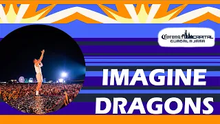 IMAGINE DRAGONS COMPLETO | #CORONACAPITALGDL 2023 | DÍA 1
