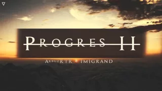 ArbuzRTR x IMIGRAND - PROGRES II