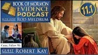 Lesson 11.1 Come Follow Me (Jacob 1-4) Book of Mormon Evidence - Robert Kay