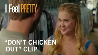 I Feel Pretty | "Don't Chicken Out" Clip | Own It Now on Digital HD, Blu Ray & DVD