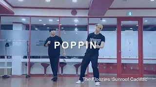 [여의도 취미댄스학원] 팝핀 The Floozies 'Sunroof Cadillac' (방송댄스/스트릿댄스/입시준비/가수오디션)