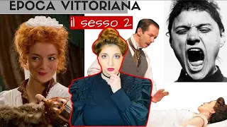 PAZZA EPOCA VITTORIANA 4 - IL SESSO parte 2 - MAD VICTORIAN AGE - SEX PART 2 (SUB ENGLISH)