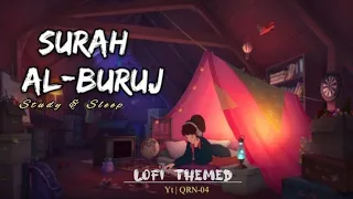 surah Al buruj | lofi themed & Relaxing Quran recitation| study & sleep 📚 | reverb 2023 #lofi #quran