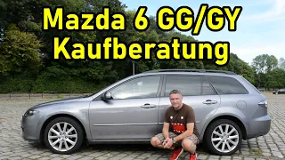 Mazda 6 GG/GY - Ultimative Kaufberatung - Bestes Familienauto bei wenig Budget