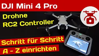 DJI Mini 4 PRO Einrichten & Einstellungen RC2 Controller ERSTEINRICHTUNG SCHRITT für SCHRITT ✅