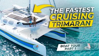 The Fastest Cruising Trimaran! BOAT TOUR part 1