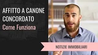 AFFITTO A CANONE CONCORDATO: Come Funziona