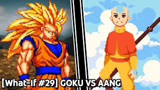 [What-If #29] Goku VS Aang