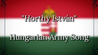 "Horthy István" - Hungarian Army Song