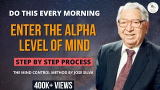 Learn how to enter the Alpha level of mind | Step by step process | Jose Silva | The Silva Method