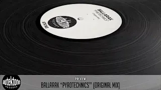 ATK160 - Ballarak "Pyrotechnics" (Original Mix) (Preview) (Autektone Records) [Techno, Driving]