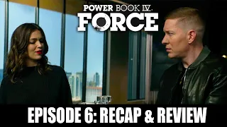 Power Book IV Force Season 1 Episode 6 Recap & Review