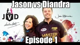 JVD: Jason vs Diandra - Episode 1