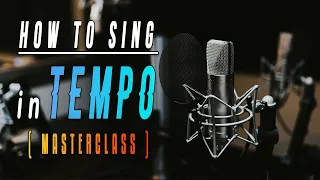 TEMPO ( Master Class ) | How to Sing in Tempo | [ Hindi/Urdu ]