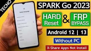 Tecno Spark Go 2023 BF7n Hard Reset & Frp Bypass Without Pc - X-Share Apps Not Installed 2024