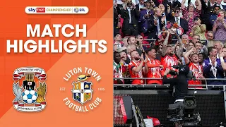 Coventry 1-1 Luton (6-5 on pens) | WE ARE PREMIER LEAGUE!!!