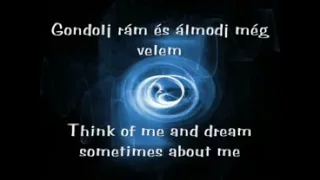 B Style  - Gondolj rám - Think of me ( with hungarian - english subtitle)