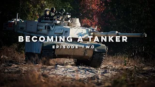 Becoming a Tanker | Episode 2 | OSUT