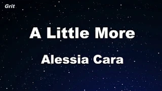 A Little More - Alessia Cara Karaoke 【No Guide Melody】 Instrumental