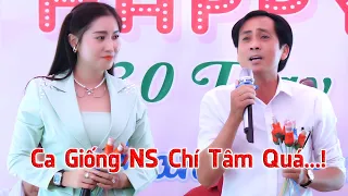 Phó Chủ Tịch Ca Giống NS Chí Tâm Ai Cũng Bất Ngờ Tân Cổ Chợ Mới NS Ngọc Thương Anh Thẩm