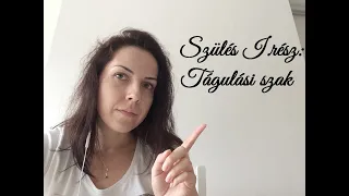 A szülés I. szakasza: Tágulási szak