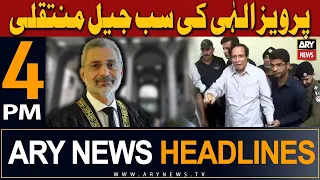 ARY News 4 PM Headlines | 6th May 2024 | Transfer of Parvez Elahi to sub-jail