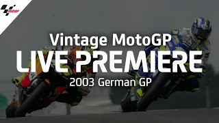 2003 #GermanGP | Vintage MotoGP