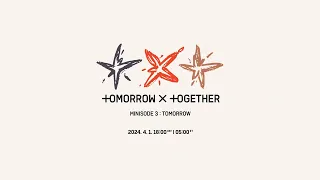 TXT (투모로우바이투게더) minisode 3: TOMORROW