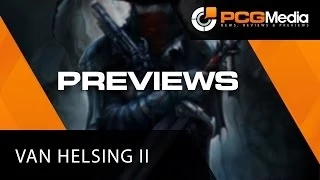 The Incredible Adventures of Van Helsing II PC Preview - PCGMedia