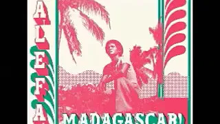 Various - Alefa Madagascar! Salegy, Soukous & Soul From The Red Island 1974-1984 African Sega Music
