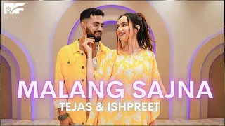 MALANG SAJNA | Tejas & Ishpreet Dance Video | Dancefit Live