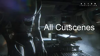 Alien: Isolation - All Cutscenes (4K)