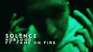 Solence - nuBlood (feat. Fame on Fire) Official Music Video