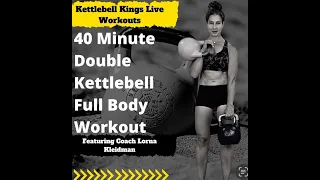 40 Minute Double Kettlebell Full Body Workout