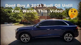 Don’t Buy A 2021 Audi Q8 Until You Watch This Video