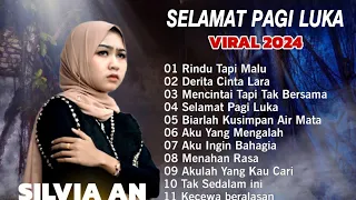 Silvia An~ Full Album Terbaru 2024 tanpa iklan ~ Full Pop Melayu Terbaru 2023