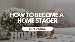 How To Become A Home Stager