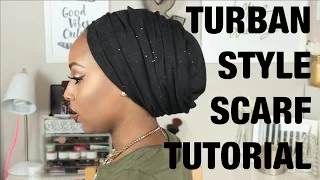 TURBAN STYLE SCARF TUTORIAL!!!