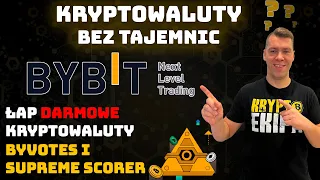 BYBIT - jak odbierać darmowe kryptowaluty i USDT! ByVotes i Supreme Scorer! Konkurs dla Was