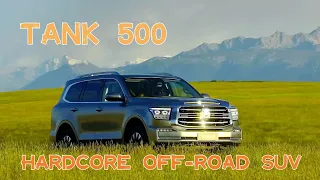 Hardcore off-road SUV! The Tank 500 in-depth Review | Interior & Exterior